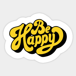 be happy Sticker